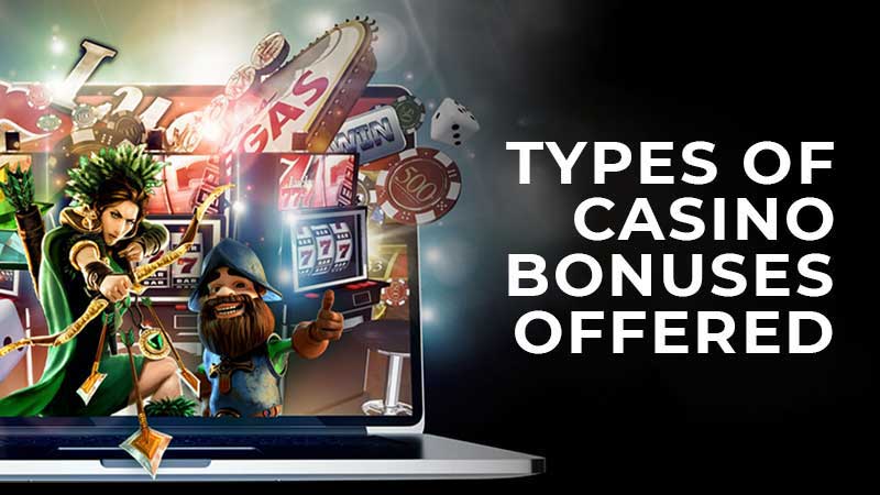 Types of Casino Bonuses Offered