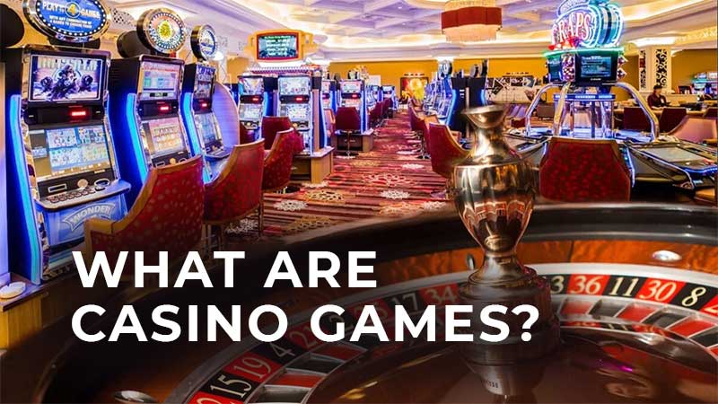 What Are Casino Games And How To Play To Earn Real Money?