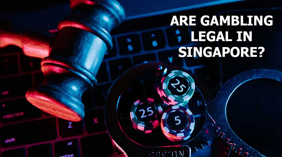 Apakah perjudian legal di Singapura?