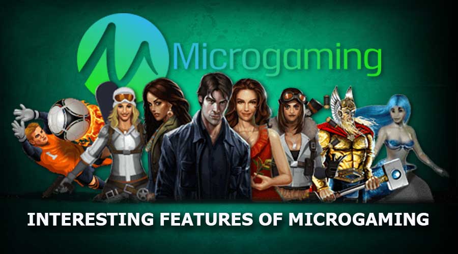 Interesting Features of Microgaming 
