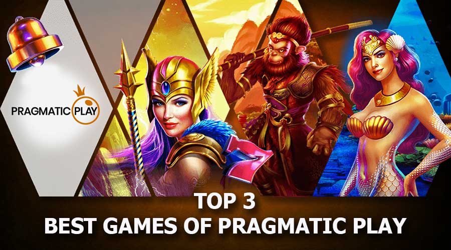 Top 3 Best Games of Pragmatic Play